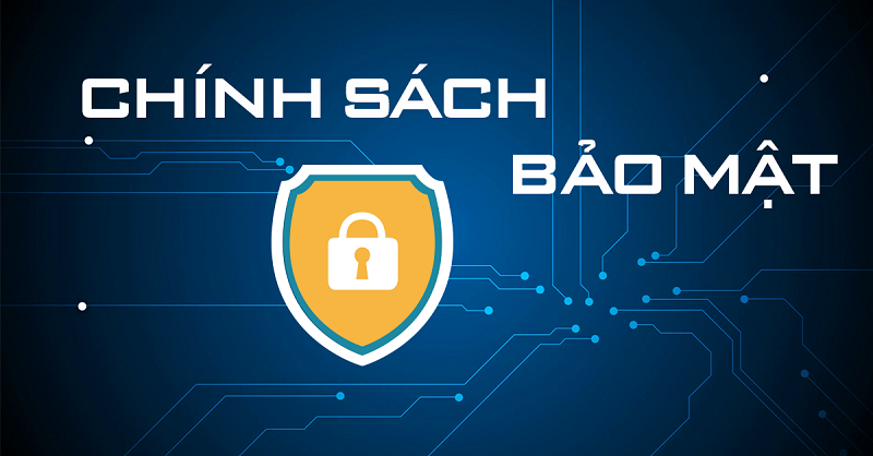 Chính Sách Bảo Mật – Điều Khoản Bảo Vệ Dữ Liệu 1 chính sách bảo mật và bảo vệ dữ liệu