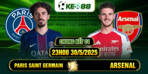 soi keo paris saint germain vs arsenal 23h00 30 5 2025 chung ket c1